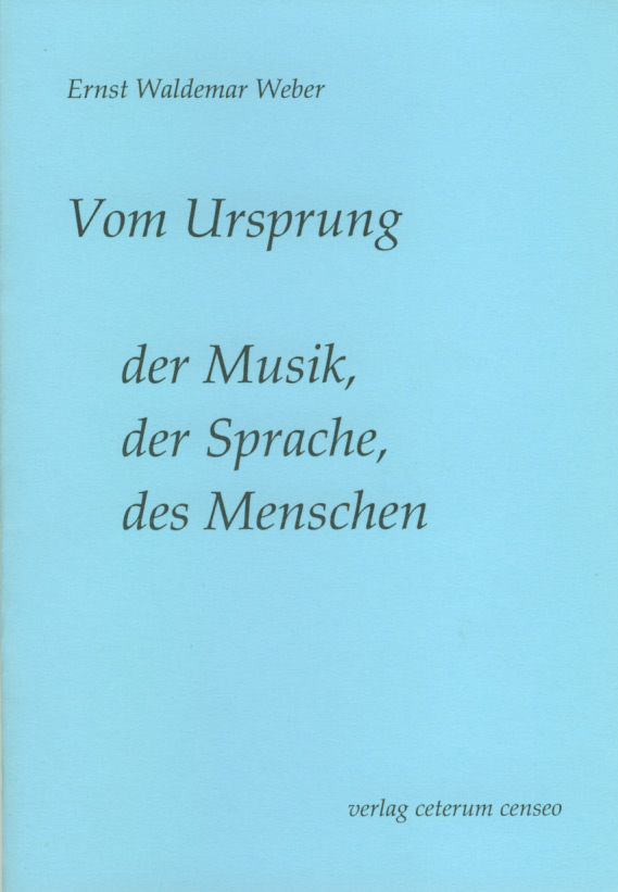 Vom Ursprung der Musik, der Sprache, des Menschen