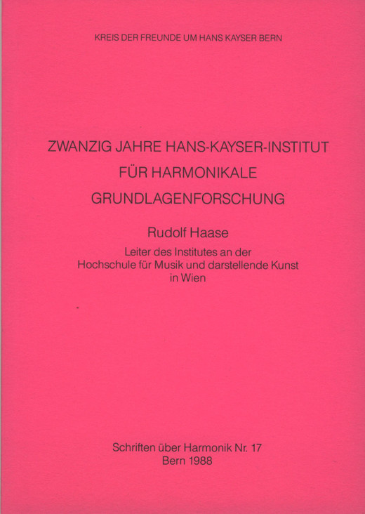 20 Jahre Hans-Kayser-Institut f. harmonikale Grundlagenforschung 20 Jahre Hans-Kayser-Institut f. harmonikale Grundlagenforschung
