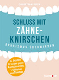 Schluss mit Zähneknirschen Schluss mit Zähneknirschen