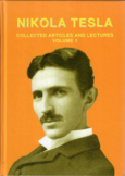 Tesla - Collected Articles and Lectures Vol. 1 Tesla - Collected Articles and Lectures Vol. 1