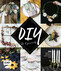 DIY - Do it yourself DIY - Do it yourself