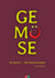 Gemüse Gemüse
