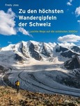 Zu den höchsten Wandergipfeln der Schweiz