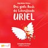 Das große Buch der Lebensfreude URIEL Das große Buch der Lebensfreude URIEL