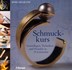 Schmuckkurs Schmuckkurs