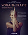 Yoga-Therapie in der Praxis Yoga-Therapie in der Praxis