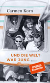 Und die Welt war jung Und die Welt war jung
