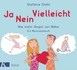 Ja, nein, vielleicht! Ja, nein, vielleicht!