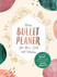 Mein Bullet-Planer für Ideen, Ziele und Träume Mein Bullet-Planer für Ideen, Ziele und Träume