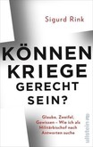 Können Kriege gerecht sein? Können Kriege gerecht sein?