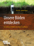 Unsere Böden entdecken - Die verborgene Vielfalt unter Feldern und Wiesen, m. 1 Buch, m. 1 E-Book