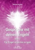 Gespräche mit deinen Engeln Band 2 E-Book Gespräche mit deinen Engeln Band 2 E-Book