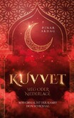 Kuvvet - Sieg oder Niederlage Kuvvet - Sieg oder Niederlage