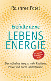Entfalte deine Lebensenergie. Du hast die Kraft bereits in dir! Entfalte deine Lebensenergie. Du hast die Kraft bereits in dir!