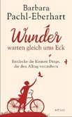 Wunder warten gleich ums Eck Wunder warten gleich ums Eck