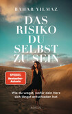 Das Risiko, du selbst zu sein Das Risiko, du selbst zu sein