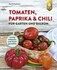 Tomaten, Paprika & Chili für Garten und Balkon Tomaten, Paprika & Chili für Garten und Balkon