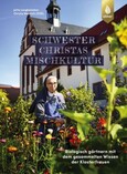 Schwester Christas Mischkultur Schwester Christas Mischkultur