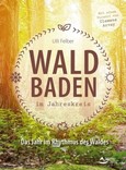 Waldbaden im Jahreskreis Waldbaden im Jahreskreis