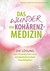 Das Wunder der Kohärenzmedizin Das Wunder der Kohärenzmedizin