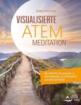Visualisierte Atemmeditation Visualisierte Atemmeditation