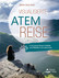 Visualisierte Atemreise Visualisierte Atemreise