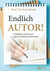 Endlich Autor! Endlich Autor!