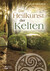 Die Heilkunst der Kelten Die Heilkunst der Kelten