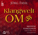 CD Klangwelt OM, 1 Audio-CD CD Klangwelt OM, 1 Audio-CD