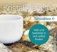 Kristallklänge - Grundton C, Audio-CD Kristallklänge - Grundton C, Audio-CD