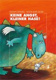 Keine Angst, kleiner Hase! Keine Angst, kleiner Hase!