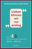 Lieben können wir nur analog Lieben können wir nur analog