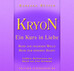 Kryon - Reise in die goldene Welle Kryon - Reise in die goldene Welle