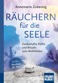 Räuchern für die Seele. Kompakt-Ratgeber Räuchern für die Seele. Kompakt-Ratgeber