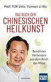 Das Buch der Chinesischen Heilkunst Das Buch der Chinesischen Heilkunst