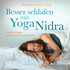 Besser schlafen mit Yoga Nidra Besser schlafen mit Yoga Nidra