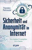 Sicherheit und Anonymität im Internet Sicherheit und Anonymität im Internet