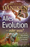 Alles Evolution - oder was? Alles Evolution - oder was?