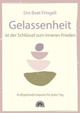 Gelassenheit ist der Schlüssel zum inneren Frieden Gelassenheit ist der Schlüssel zum inneren Frieden
