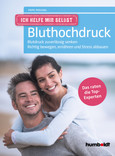 Ich helfe mir selbst - Bluthochdruck Ich helfe mir selbst - Bluthochdruck