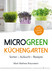MicroGreen Küchengarten MicroGreen Küchengarten