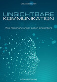 Unsichtbare Kommunikation Unsichtbare Kommunikation