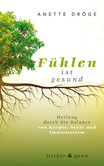 Fühlen ist gesund Fühlen ist gesund