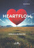 HEARTFLOW - Aufbruch in die Neue Zeit HEARTFLOW - Aufbruch in die Neue Zeit