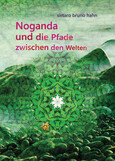 Noganda und die Pfade zwischen den Welten Noganda und die Pfade zwischen den Welten