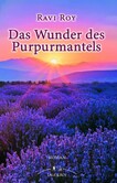 Das Wunder des Purpurmantels Das Wunder des Purpurmantels