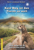 Kein Weg ist den Tieren zu weit Kein Weg ist den Tieren zu weit