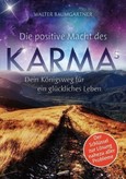 Die positive Macht des Karmas Die positive Macht des Karmas
