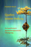 Quellen innerer Heilung Quellen innerer Heilung