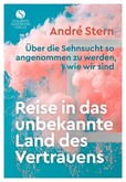 Reise in das unbekannte Land des Vertrauens Reise in das unbekannte Land des Vertrauens